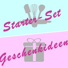 Startersets / Geschenkideen